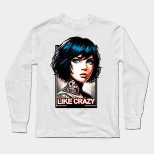 Like Crazy Girl Long Sleeve T-Shirt